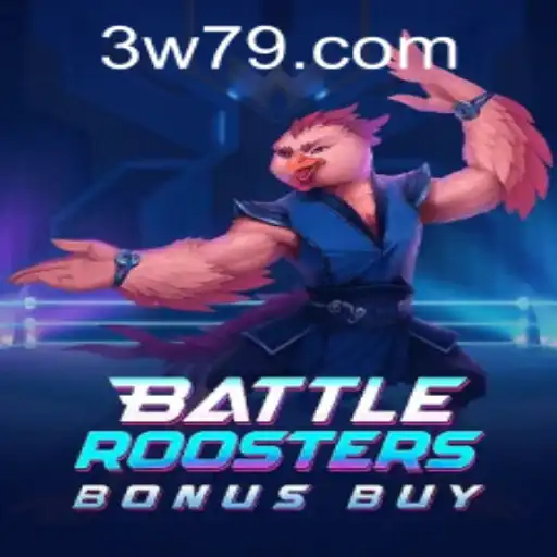 BattleRoostersBonusBuy: A Closer Look at the Exciting Game and How to Get Started with w79 PH Login