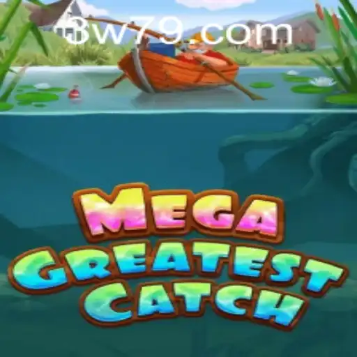 MegaGreatestCatch: Dive Into the Ultimate Gaming Experience with w79 PH Login